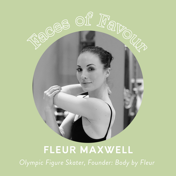 Faces of Favour: Fleur Maxwell (@bodybyfleur)