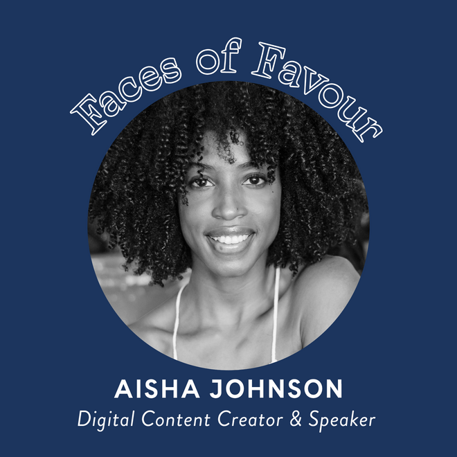Faces of Favour: Aisha Johnson (@aishabeau)